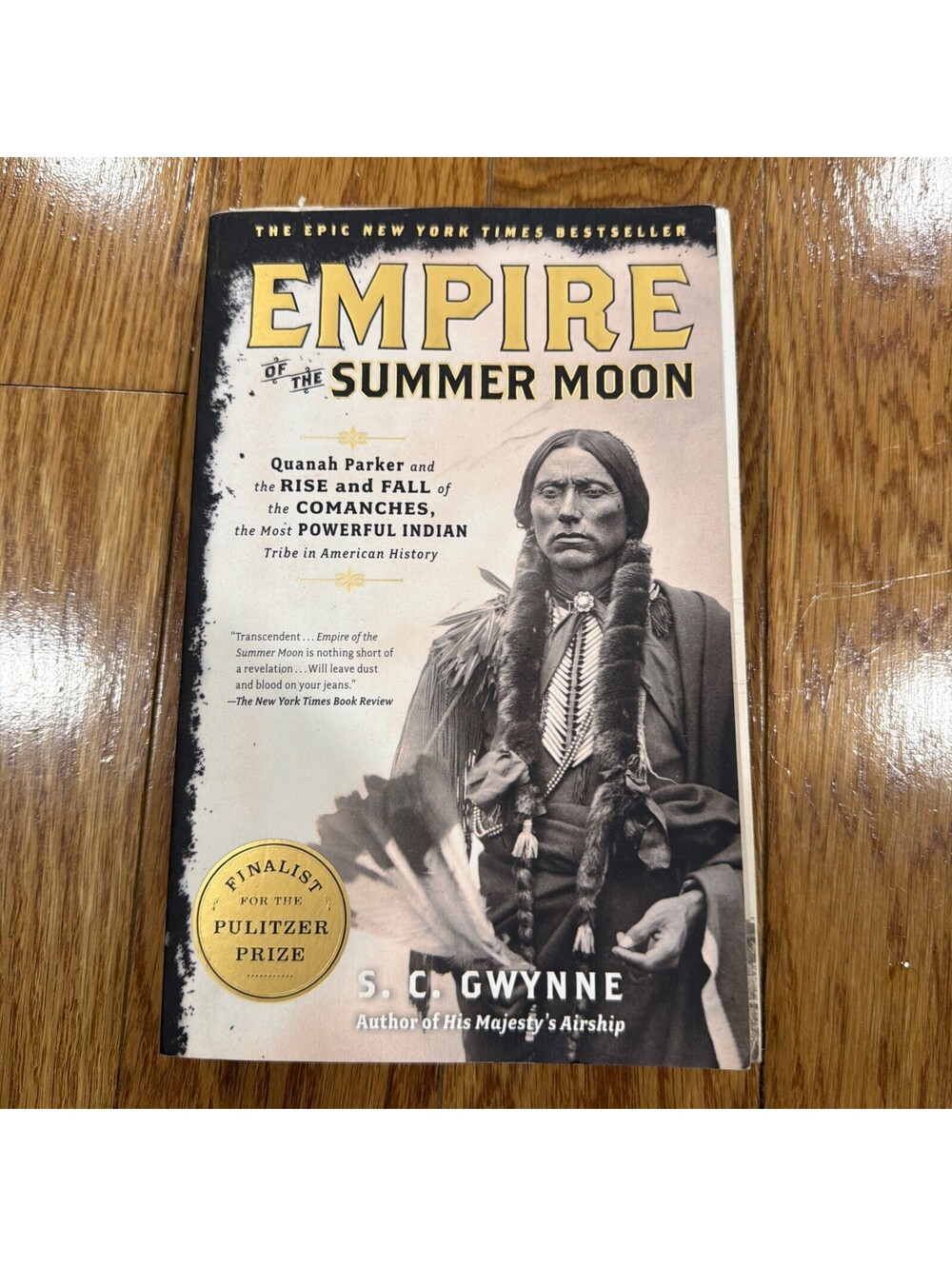 Empire of the Summer Moon: Quanah - Paperback, by Gwynne S. C. - BS3